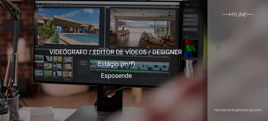 HYLINE, uma marca de renome dedicada à fabricação e montagem de sistemas de caixilharia, num segmento de qualidade, excelência e inovação, com sede em Esposende, pretende reforçar a sua equipa com: VIDEÓGRAFO / EDITOR DE VÍDEOS / DESIGNER  - Estágio Profissional (m/f)